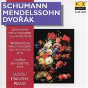 Schumann & Mendelssohn : Piano Concertos. Dvořák. Silhouettes cover image