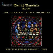 Buxtehude : Complete Works For Organ, Vol. 2 cover image