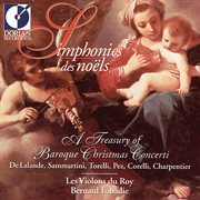 Christmas Symphonies : A Treasury Of Baroque Christmas Concerti cover image