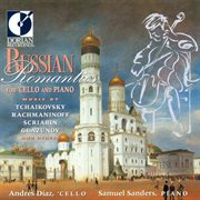 Cello Recital : Diaz, Andres. Tchaikovsky, P.i. / Scriabin, A. / Rachmaninov, S. / Chopin, F. / L cover image