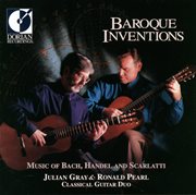 Guitar Duo Recital : Gray, Julian / Pearl, Ronald. Scarlatti, D. / Bach, J.s. / Handel, G.f. (bar cover image