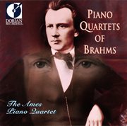 Brahms, J. : Piano Quartets Nos. 2 And 3 (the Ames Piano Quartet) cover image