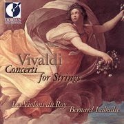 Vivaldi, A. : Concerti For Strings cover image