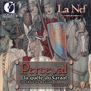 Bergeron, S. : Perceval La Quete Du Graal (the Quest For The Grail, Vol. 1) (la Nef) cover image