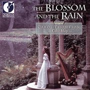 Celtic Carol Thompson : The Blossom And The Rain cover image