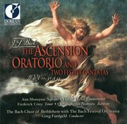 Bach, J.s. : Ascension Oratorio / Jauchzet Gott In Allen Landen / O Ewiges Feuer, O Ursprung Der L cover image