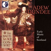 Chamber And Vocal Music (scottish) – Forbes, J. / Blackhall, A. / Du Tertre, E. (adew Dundee : Ea cover image