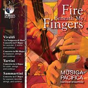 Chamber Music (baroque) : Vivaldi, A. / Tartini, G. / Sammartini, G. (fire Beneath My Fingers) cover image