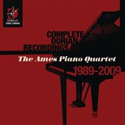 Dorian Recordings, 1989-2000 (complete) (the Ames Piano Quartet) cover image