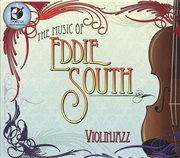 Violinjazz : The Music Of Eddie South cover image