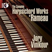The Complete Harpsichord Works Of Rameau cover image