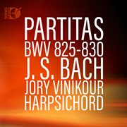 Bach : Harpsichord Partitas, Bwv 825-830 cover image