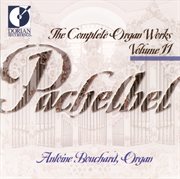 Pachelbel, J. : Organ Music (complete), Vol. 10 cover image
