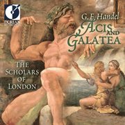 Handel, G.f. : Acis And Galatea [opera] cover image