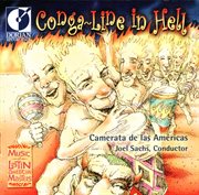 Chamber Music (latin American) : Aguila, M. Del / Marquez, A. / Nancarrow, C. (conga-Line In Hell cover image