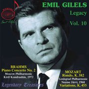 Emil Gilels Legacy, Vol. 10 : Brahms Piano Concerto No. 2 cover image
