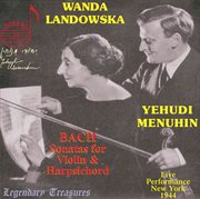 Yehudi Menuhin, Vol. 2 : Bach Sonatas For Violin & Harpsichord cover image