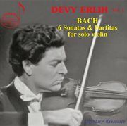 Devy Erlih, Vol. 1 : Bach Sonatas & Partitas cover image