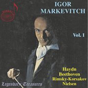 Igor Markevitch, Vol. 1 : Scheherazade And Symphonies By Beethoven, Haydn & Nielsen cover image