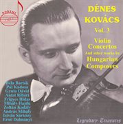 Dénes Kovács, Vol. 3 : Hungarian Composers cover image