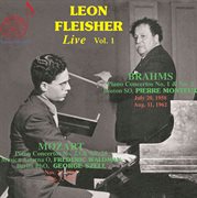 Leon Fleisher, Vol. 1 : Brahms & Mozart (live) cover image