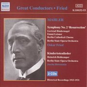 Mahler : Symphony No. 2  / Kindertotenlieder (fried) (1915-1931) cover image