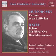 Mussorgsky : Pictures At An Exhibition / Ravel. Bolero (koussevitzky) (1930-1947) cover image