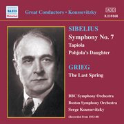 Sibelius : Symphony No. 7 / Tapiola (koussevitzky) (1933-1940) cover image