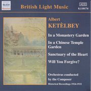 Ketelbey : In A Monastery Garden (ketelbey) (1924-1932) cover image