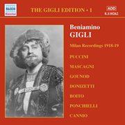 Gigli, Beniamino : Gigli Edition, Vol.  1. Milan Recordings (1918-1919) cover image