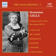 Gigli, Beniamino : Gigli Edition, Vol.  3. Camden And New York Recordings (1923-1925) cover image