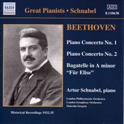 Great pianists. Schnabel : Piano concerto no. 1 ; Piano concerto no. 2 ; Bagatelle in A minor Fur Elise cover image