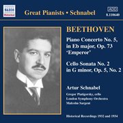 Beethoven : Piano Concerto No. 5 / Cello Sonata No. 2 (schnabel) (1932) cover image