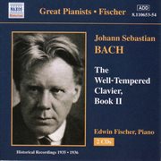 Bach, J.s. : Well-Tempered Clavier (the), Book 2 (fischer) (1935-1936) cover image
