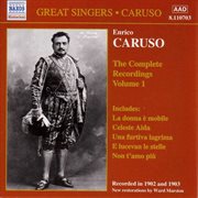 Caruso, Enrico : Complete Recordings, Vol.  1 (1902-1903) cover image