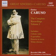 Caruso, Enrico : Complete Recordings, Vol.  3 (1906-1908) cover image