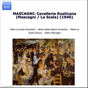 Mascagni : Cavalleria Rusticana (mascagni / La Scala) (1940) cover image