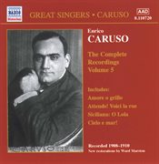 Caruso, Enrico : Complete Recordings, Vol.  5 (1908-1910) cover image