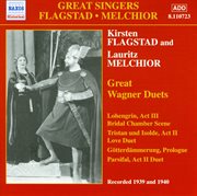 Flagstad, Kirsten / Melchior, Lauritz : Great Wagner Duets (1939-1940) cover image