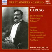 Caruso, Enrico : Complete Recordings, Vol.  7 (1912-1913) cover image