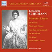 Schumann, Elisabeth : Schubert Lieder (1927-1945) cover image