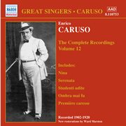 Caruso, Enrico : Complete Recordings, Vol. 12 (1902-1920) cover image