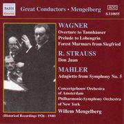 Wagner, R. : Overtures / Strauss, R.. Don Juan (mengelberg) (1926-1940) cover image