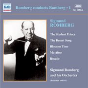 Romberg : Romberg Conducts Romberg, Vol.  1 (1945-1951) cover image