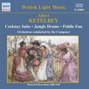 Ketelbey : Cockney Suite / Jungle Drums (ketelbey) (1908-1940) cover image
