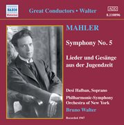 Mahler : Symphony No. 5 / Lieder Und Gesänge Aus Der Jugendzeit (walter) (1947) cover image