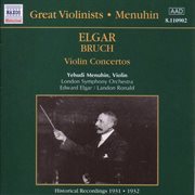 Elgar / Bruch : Violin Concertos (menuhin) (1931-1932) cover image