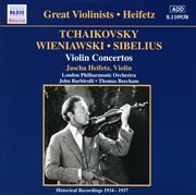 Tchaikovsky / Wieniawski / Sibelius : Violin Concertos (heifetz) (1935-1937) cover image