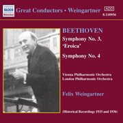 Beethoven : Symphonies Nos. 3 And 4 (weingartner) (1933, 1936) cover image