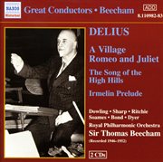 Delius : Village Romeo And Juliet (a) (beecham) (1946-1952) cover image